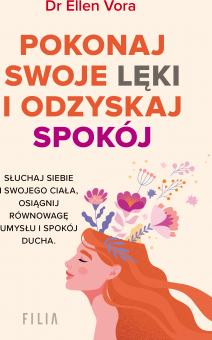 Pokonaj swoje lęki i odzyskaj spokój