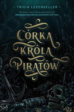 Córka Króla Piratów. Tom 1