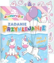 Zadanie Przyklejanie. Moc zabawy! Moje Jednorożce