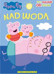 Peppa Pig. Przyklejam Odklejam. Nad wodą