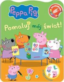 Peppa Pig. Kolorowanki Naklejanki Pomaluj mój..