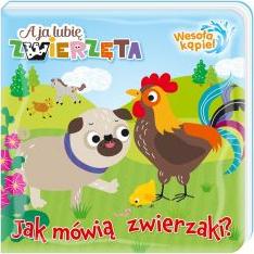 A ja lubię zwierzęta. Wesoła kąpiel. Jak mówią..