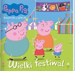 Wielki festiwal. Książeczki z półeczki. Peppa Pig