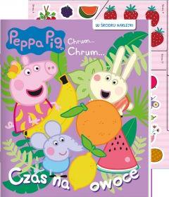 Peppa Pig. Chrum chrum. Czas na owoce