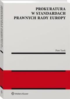 Prokuratura w standardach prawnych Rady Europy