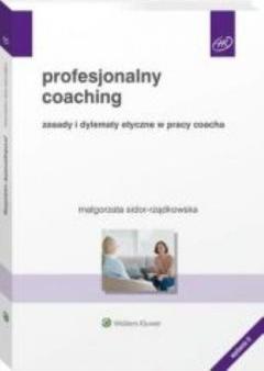 Profesjonalny coaching. Zasady i dylematy etyczne