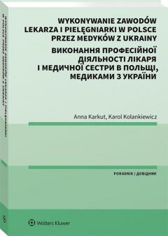 Wykonywanie zawodów lekarza i pielęgniarki w Polsce przez medyków z Ukrainy