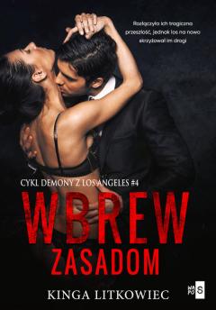 Wbrew zasadom. Demony z Los Angeles. Tom 4