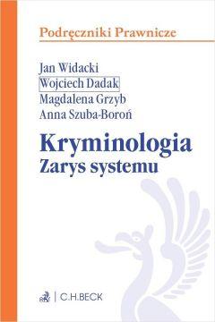 Kryminologia. Zarys systemu