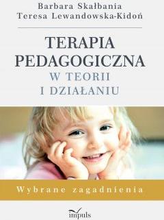 Terapia pedagogiczna w teorii i działaniu 