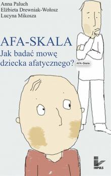 AFA-SKALA. Jak badać mowę dziecka afatycznego?