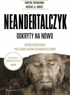 Neandertalczyk. Odkryty na nowo