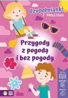 Uzupełnianki z naklejkami. Przygody z pogodą i bez pogody