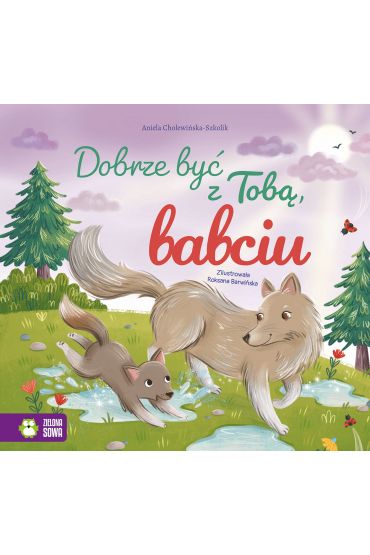 Dobrze być z Tobą, babciu