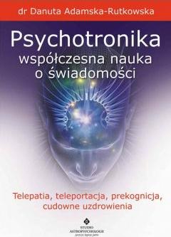 Psychotronika - współczesna nauka o świadomości