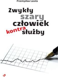 Zwykły szary człowiek kontra służby