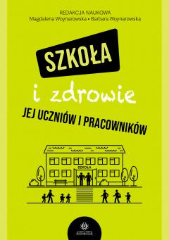 Szkoła i zdrowie jej uczniów i pracowników