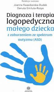 Diagnoza i terapia logopedyczna małego dziecka...