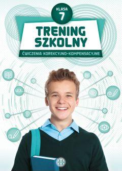 Trening szkolny. Ćwiczenia korekcyjno-kompensacyjne. Klasa 7