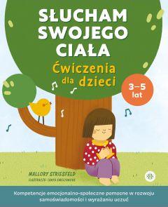 Słucham swojego ciała. Ćwiczenia dla dzieci 3-5 lat