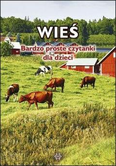 Wieś. Bardzo proste czytanki dla dzieci