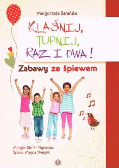 Klaśnij, tupnij, raz i dwa!