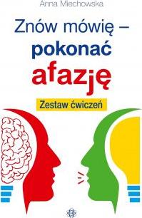 Znów mówię pokonać afazję. Zestaw ćwiczeń