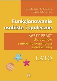 Funkcjonowanie osobiste i społeczne. Lato. Karty pracy dla uczniów z niepełnosprawnością intelektualną