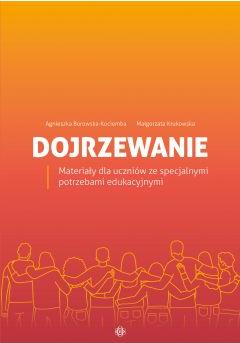 Dojrzewanie. Materiały dla uczniów ze specjalnymi potrzebami edukacyjnymi