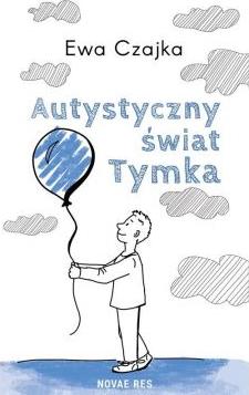 Autystyczny świat Tymka