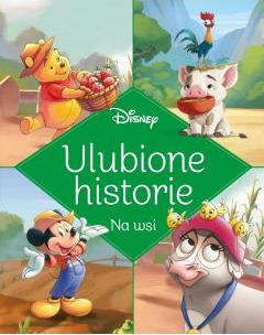 Ulubione historie Disney. Na wsi