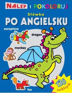 Nalep i pokoloruj. Słówka po angielsku