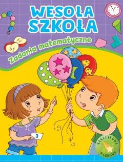 Wesoła szkoła. Zadania matematyczne