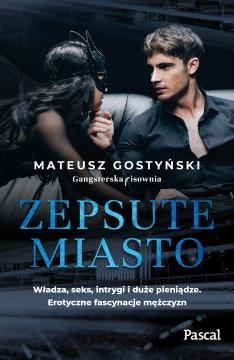 Zepsute miasto. Tom 1