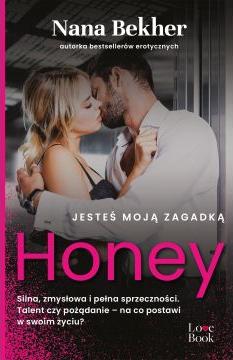 Jesteś moją zagadką. Honey