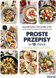 Proste przepisy w 15 minut