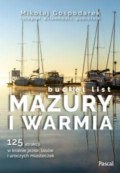 Mazury i Warmia. Bucket list