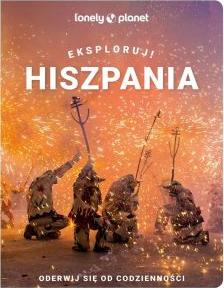 Hiszpania. Eksploruj!