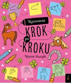 Konie i kucyki. Rysowanie krok po kroku