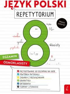 Język polski. Repetytorium. Egzamin ósmoklasisty