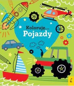 Koloruję. Kocham pojazdy