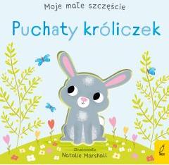 Moje małe szczęście. Puchaty króliczek