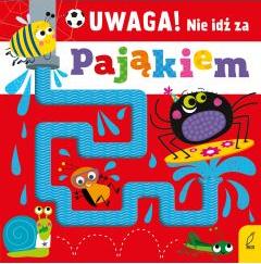 Uwaga! Nie idź za pająkiem