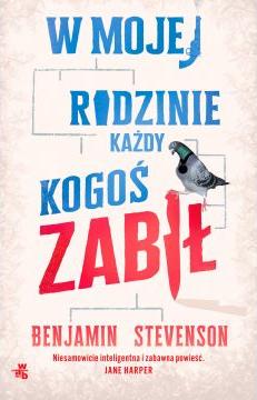 W mojej rodzinie każdy kogoś zabił