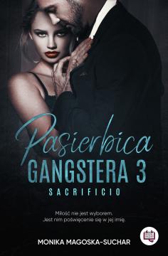 Pasierbica gangstera. Sacrificio. Tom 3