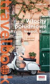 Włochy południowe. Rzym, Neapol, Bari. Travelbook