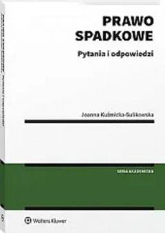 Prawo spadkowe. Pytania i odpowiedzi