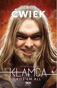 Kill'em all. Kłamca. Tom 4