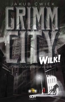 Grimm City. Wilk! 