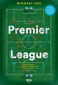 Premier League. Historia taktyki w najlepszej piłkarskiej lidze świata